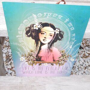 LIFE IS THE FLOWER FOR WHICH LOVE IS THE HONEY WALL DECOR